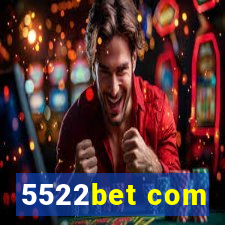 5522bet com